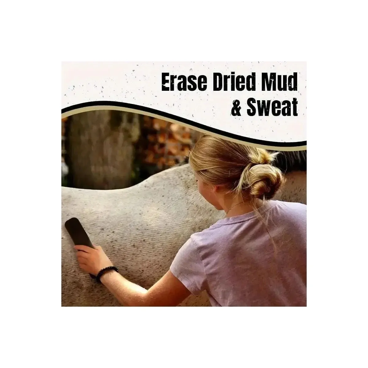 Grooming brush removing dried mud and sweat