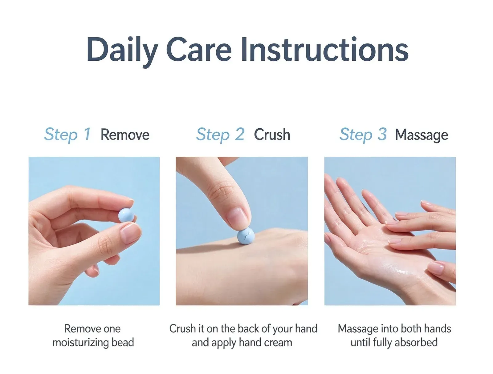 Daily care instructions: remove one bead, crush it on the hand, massage in