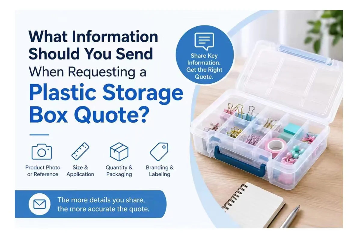 #17 What Information Should You Send When Requesting a Plastic Storage Box Quote