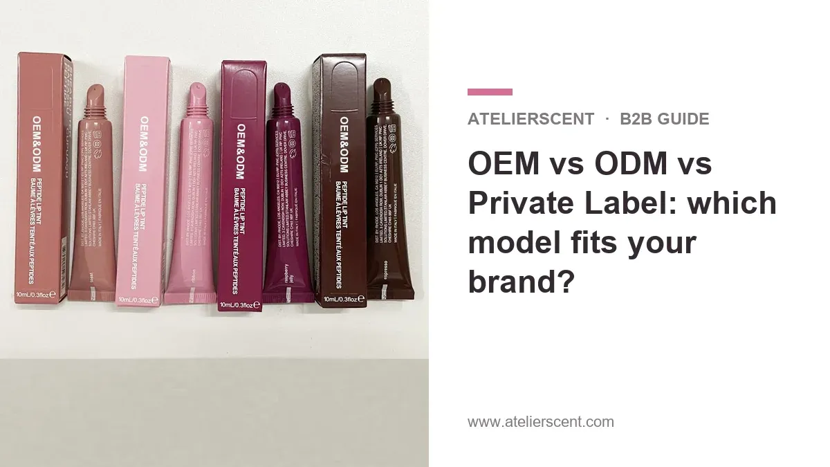 Atelierscent blog cover: OEM vs ODM vs private label guide