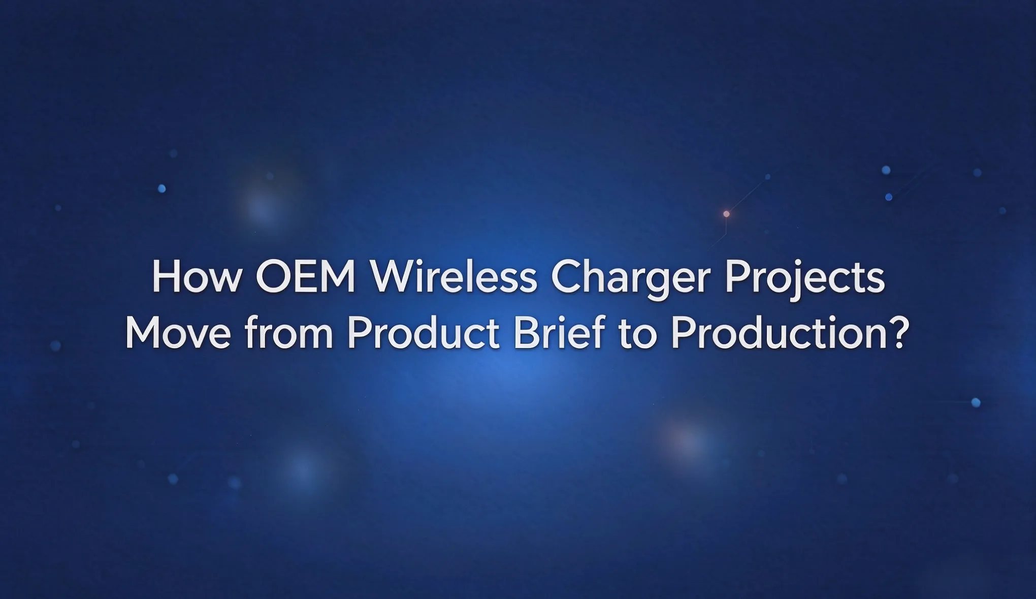 Wireless charger OEM